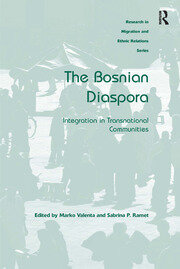 The Bosnian Diaspora: Integration in Transnational Communities book cover