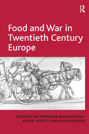 Food and War in Twentieth Century Europe book cover