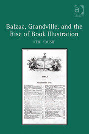 Balzac, Grandville, and the Rise of Book Illustration book cover