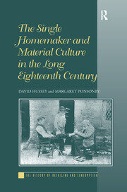 The Single Homemaker and Material Culture in the Long Eighteenth Century book cover
