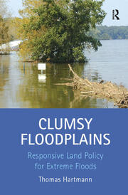 Clumsy Floodplains: Responsive Land Policy for Extreme Floods book cover