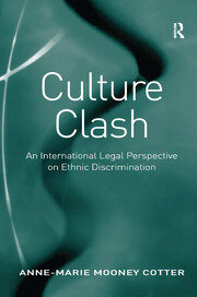 Culture Clash: An International Legal Perspective on Ethnic Discrimination book cover