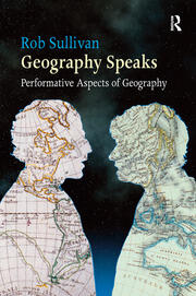 Geography Speaks: Performative Aspects of Geography book cover