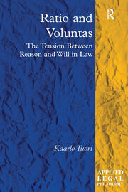 Ratio and Voluntas: The Tension Between Reason and Will in Law book cover