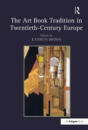 The Art Book Tradition in Twentieth-Century Europe book cover