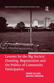 Lessons for the Big Society: Planning, Regeneration and the Politics of Community Participation book cover