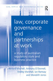 Law, Corporate Governance and Partnerships at Work: A Study of Australian Regulatory Style and Business Practice book cover
