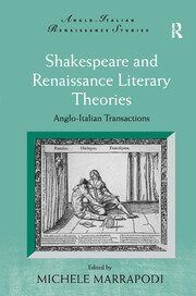 Shakespeare and Renaissance Literary Theories: Anglo-Italian Transactions book cover