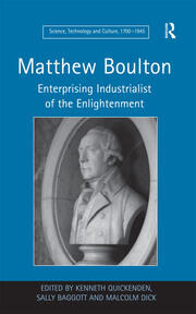 Matthew Boulton: Enterprising Industrialist of the Enlightenment book cover
