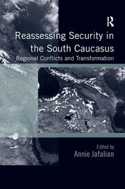 Reassessing Security in the South Caucasus: Regional Conflicts and Transformation book cover