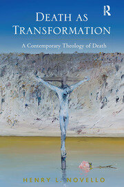 Death as Transformation: A Contemporary Theology of Death book cover
