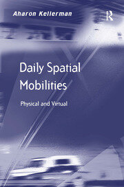 Daily Spatial Mobilities: Physical and Virtual book cover