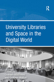University Libraries and Space in the Digital World book cover