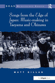 Songs from the Edge of Japan: Music-making in Yaeyama and Okinawa book cover