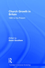 Church Growth in Britain: 1980 to the Present book cover