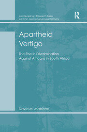 Apartheid Vertigo: The Rise in Discrimination Against Africans in South Africa book cover