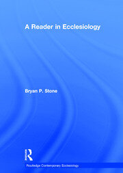 A Reader in Ecclesiology book cover
