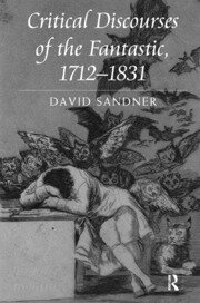Critical Discourses of the Fantastic, 1712-1831 book cover