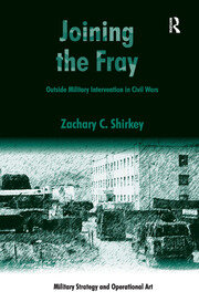 Joining the Fray: Outside Military Intervention in Civil Wars book cover