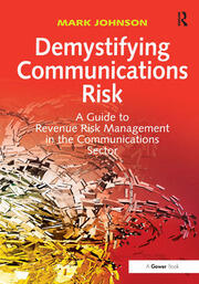 Demystifying Communications Risk: A Guide to Revenue Risk Management in the Communications Sector book cover