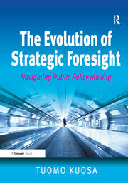 The Evolution of Strategic Foresight: Navigating Public Policy Making book cover