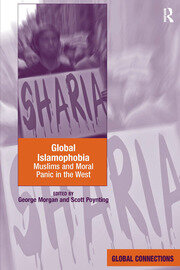 Global Islamophobia: Muslims and Moral Panic in the West book cover