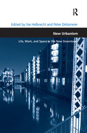 New Urbanism: Life, Work, and Space in the New Downtown book cover