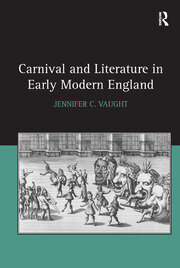 Carnival and Literature in Early Modern England book cover