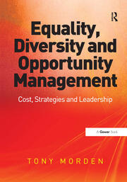 Equality, Diversity and Opportunity Management: Costs, Strategies and Leadership book cover