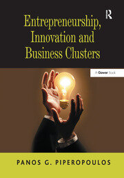 Entrepreneurship, Innovation and Business Clusters book cover