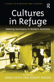 Cultures in Refuge: Seeking Sanctuary in Modern Australia book cover