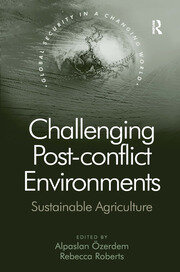 Challenging Post-conflict Environments: Sustainable Agriculture book cover