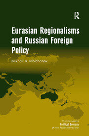 Eurasian Regionalisms and Russian Foreign Policy book cover