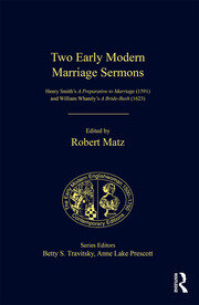 Two Early Modern Marriage Sermons: Henry Smith’s A Preparative to Marriage (1591) and William Whately’s A Bride-Bush (1623) book cover