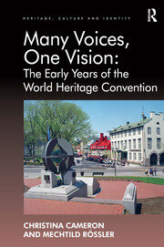 Many Voices, One Vision: The Early Years of the World Heritage Convention book cover