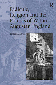 Ridicule, Religion and the Politics of Wit in Augustan England book cover