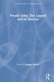 Prester John: The Legend and its Sources book cover