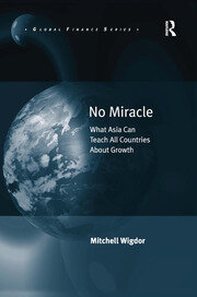 No Miracle: What Asia Can Teach All Countries About Growth book cover