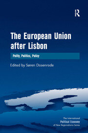The European Union after Lisbon: Polity, Politics, Policy book cover