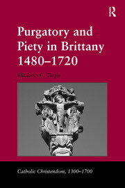 Purgatory and Piety in Brittany 1480–1720 book cover