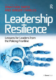 Leadership Resilience: Lessons for Leaders from the Policing Frontline book cover