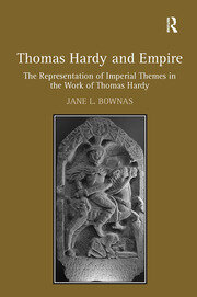 Thomas Hardy and Empire: The Representation of Imperial Themes in the Work of Thomas Hardy book cover