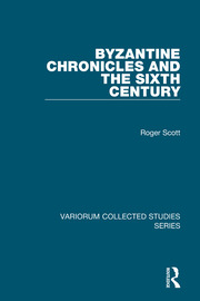 Byzantine Chronicles and the Sixth Century book cover