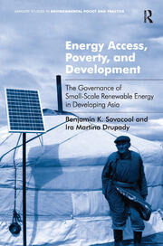 Energy Access, Poverty, and Development: The Governance of Small-Scale Renewable Energy in Developing Asia book cover