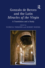 Gonzalo de Berceo and the Latin Miracles of the Virgin: A Translation and a Study book cover
