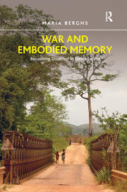 War and Embodied Memory: Becoming Disabled in Sierra Leone book cover