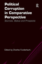 Political Corruption in Comparative Perspective: Sources, Status and Prospects book cover