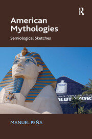 American Mythologies: Semiological Sketches book cover