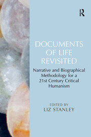 Documents of Life Revisited: Narrative and Biographical Methodology for a 21st Century Critical Humanism book cover
