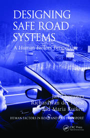 Designing Safe Road Systems: A Human Factors Perspective book cover